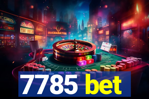7785 bet